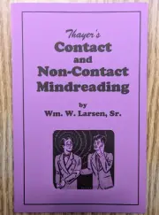 Contact and Non-Contact Mindreading by William Larsen (Hellstromism)