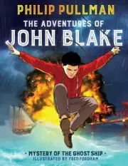 The Adventures of John Blake: Mystery of the Ghost Ship: A Graphic Novel: New
