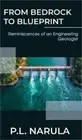 From Bedrock to Blueprint, Reminiscences of an Engineering Geologist (Hardback o