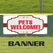 Pets Welcome Vinyl Banner Business Office Home Advertising/Decoration Banner