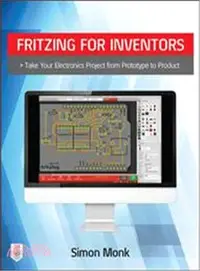 在飛比找三民網路書店優惠-Fritzing for Inventors ─ Take 