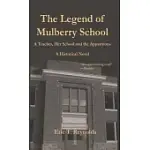 THE LEGEND OF MULBERRY SCHOOL