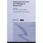 ORGANISED CRIME AND THE CHALLENGE TO DEMOCRACY