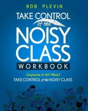 Take Control of the Noisy Class Workbook by Rob Plevin (English) Paperback Book