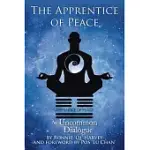THE APPRENTICE OF PEACE: AN UNCOMMON DIALOGUE