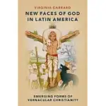 NEW FACES OF GOD IN LATIN AMERICA