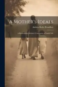 在飛比找博客來優惠-A Mother’s Ideals: A Kindergar