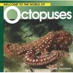 WELCOME TO THE WORLD OF OCTOPUS