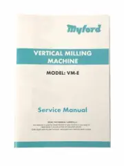 New Revised Myford Manual For VM-E Milling Machine - Direct From Myford