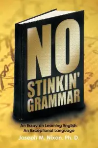 在飛比找博客來優惠-No Stinkin’ Grammar: An Essay 