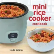 Mini Rice Cooker Cookbook by Balslev, Lynda [Paperback]