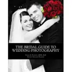 THE BRIDAL GUIDE TO WEDDING PHOTOGRAPHY
