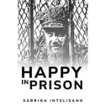 HAPPINESS IN PRISON