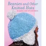 KNITTED BEANIES AND BOBBLE HATS: 36 QUICK AND STYLISH KNITS