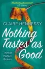 Nothing Tastes As Good by Claire Hennessy (English) Paperback Book