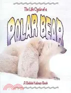 在飛比找三民網路書店優惠-The Life Cycle of a Polar Bear