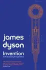 Invention by James Dyson NEW Paperback softback