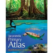 Jacaranda Primary Atlas Australian Curriculum Edition