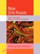 在飛比找三民網路書店優惠-The New Silk Roads:East Asia a