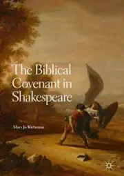 THE BIBLICAL COVENANT IN SHAKESPEARE By Mary Jo Kietzman - Hardcover *BRAND NEW*