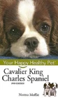 Cavalier King Charles Spaniel...Author: Norma Moffat (BRAND NEW hardcover)