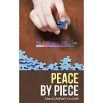 PEACE BY PIECE