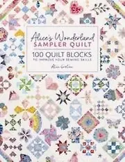 Alices Wonderland Sampler Quilt by Alice Author Garrett Paperback Book