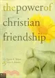 The Power of Christian Friendship