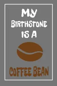 在飛比找博客來優惠-My Birthstone Is A Coffee Bean