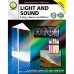LIGHT AND SOUND: ENERGY, WAVES, AND MOTION