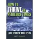 How to Thrive in Perilous Times: Living Beyond the World System