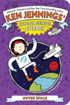 Outer Space [Ken Jennings Junior Genius Guides]