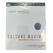 Culture Making: Recovering Our Creative Calling by Crouch, Andy Audio CD Book