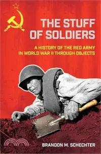 在飛比找三民網路書店優惠-Stuff of Soldiers: A History o