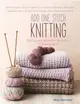 Add One Stitch Knitting：Build Up Your Skills Stitch by Stitch in 15 Stylish Projects