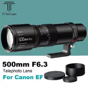 TTArtisan 500mm F6.3 Full Frame Telephoto Lens for Canon EF mount EOS 5D 6D IV