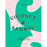 COCONUT & SAMBAL: RECIPES FROM MY INDONESIAN KITCHEN