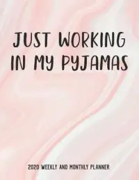 在飛比找博客來優惠-Just Working In My Pyjamas 202