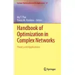 HANDBOOK OF OPTIMIZATION IN COMPLEX NETWORKS: THEORY AND APPLICATIONS