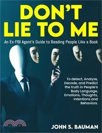 在飛比找三民網路書店優惠-Don't Lie to ME: An Ex-FBI Age