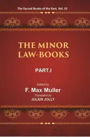 The Sacred Books Of The East (The Minor Law-Books, Part-I: Narada. B V 33Rd Hb