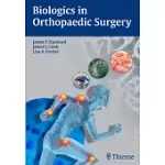 BIOLOGICS IN ORTHOPAEDIC SURGERY