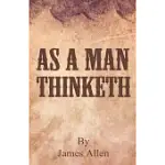 AS A MAN THINKETH