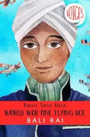 Hardit Singh Malik: World War One Flying Ace (Voices) by Bali Rai [Paperback]