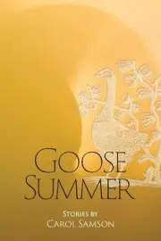 Goose Summer: Stories by Carol Samson by Carol Samson (English) Paperback Book