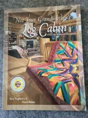 New Not Your Grandmother's Log Cabin Book by Sara Nephew and Marci Baker