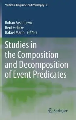 Studies in the Composition and Decomposition of Event Predicates