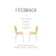 Feedback: The Communication of Praise, Criticism, and Advice