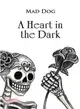 A Heart in the Dark