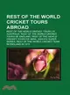 Rest of the World Cricket Tours Abroad